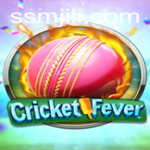 Experience the Thrill of CricketFever by SM JILI